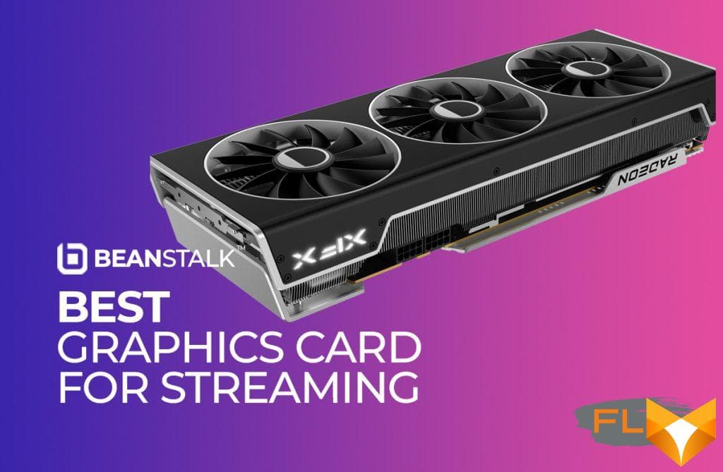 Best gpu for streaming