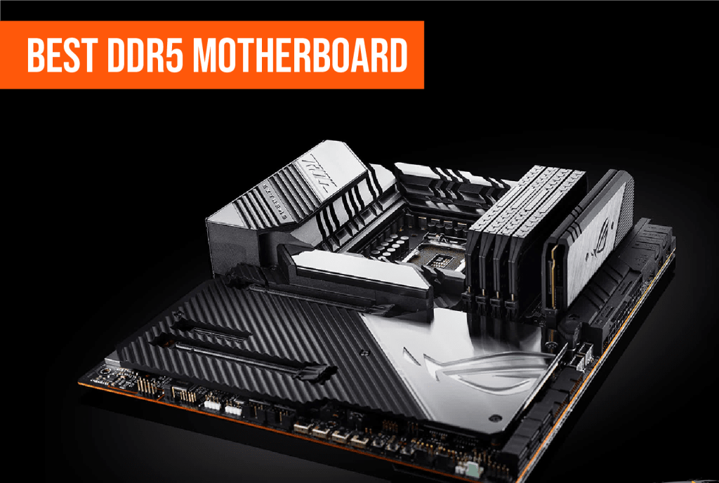 Best ddr5 motherboard